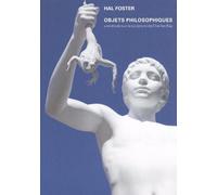 Objets Philosophiques - Une Étude Sur La Sculpture De Charles Ray