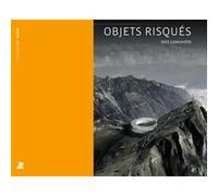 Objets risqués Inès Lamunière (Auteur)
