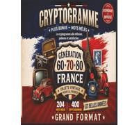 Objets Vintage de France en Cryptogrammes: 400 énigmes nostalgiques + bonus 204 mots mêlés pour redécouvrir les objets cultes, souvenirs du quotidien et trésors d'autrefois | Grand format 8,5 x 11 po