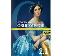 Oblicza epok 2.1 Jêzyk polski Podrêcznik Podstawowa i rozszerzony Dariusz Chemperek, Adam Kalbarczyk, Dariusz Trzeœniowski (Buch auf Polnisch)