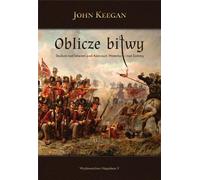 Oblicze bitwy - John Keegan (livre en polonais)