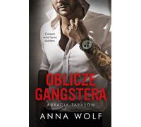 Oblicze gangstera - Anna Wolf (livre en polonais)