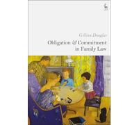 Obligation and Commitment in Family Law