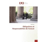 Obligations et Responsabilités de l'avocat - Saïd Naoui - Universitaires Europeennes - broché - Etude