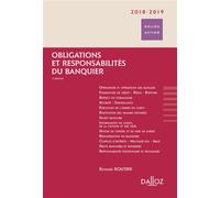 Obligations et responsabilités du banquier 2018/2019 4ème édition - Richard Routier - Dalloz - relié - Etude