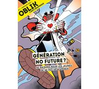 Oblik - N° 7 Génération No Future ? 50 raisons pour les jeunes de ne pas désespérer (7)