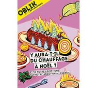 OBLIK - N° 8 Y aura-t-il du chauffage à Noël ? Collectif (Auteur)