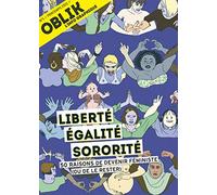 Collectif – Oblik n°5 : Liberté, Égalité, Sororité – 50 raisons de devenir féministe