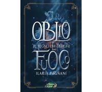 OBLIO e FUOCO: Il Regno dei Demoni