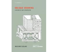 Oblique Drawing: A History of Anti-Perspective