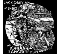 Oblivian, Jack -& the Sheiks- - The Lone Ranger of Love [Import]
