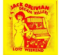 Oblivian, Jack -& the Dream Killers- - Lost Weekend (Usa)