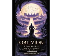 Oblivion remastered game guide: The Ultimate tip to Quests, Secrets, and Complete Cyrodiil Exploration
