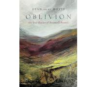Oblivion: The Lost Diaries of Branwell Brontë