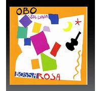 Obo & Sol Luna - Bossa Rosa