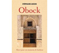 Obock Merci pour ces moments de bonheur - Stephane Arcos - Librinova - broché - Récit
