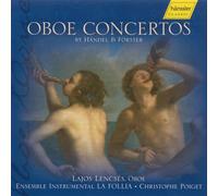 Oboe Concertos of Handel & Forster