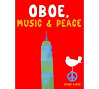 Oboe, Music & Peace: 10 Easy Themes for Oboe Beginner Book