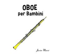 Oboe per Bambini: Canti di Natale, Musica Classica, Filastrocche, Canti Tradizionali e Popolari!