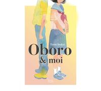 Oboro et moi - Taine Inukai - Akata - broché - Roman adolescent