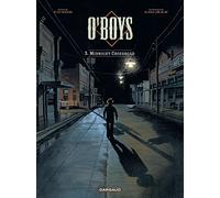 O'Boys - Tome 3 - Midnight Crossroad