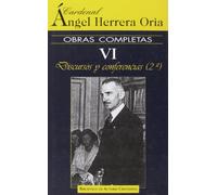 Obras completas de Ángel Herrera Oria. VI: Discursos y conferencias (2)