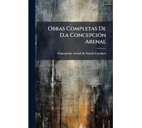 Obras Completas De D.a ConcepciÃ3n Arenal