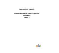 Obras Completas De D. Angel De Saavedra