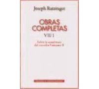 Obras Completas De Joseph Ratzinger. Vii/1: Sobre La Enseñanza Del Concilio Vaticano Ii: Formulación, Transmisión, Interpretación - Joseph Ratzinger Joseph Ratzinger (Auteur)