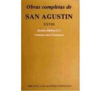 Obras Completas De San Agustín. Xxviii: Escritos Bíblicos (4.º): Cuestiones Sobre El Heptateuco - San Agustín San Agustín (Auteur)
