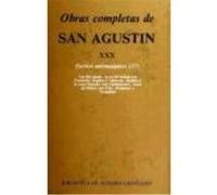 Obras Completas De San Agustín. Xxx: Escritos Antimaniqueos (1.º): Las Dos Almas Del Hombre. Actas Del Debate Contra El Maniqueo Fortunato. Réplica A Adimanto. Réplica A La Carta De Manés. Actas Del D