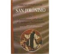 Obras completas de San Jerónimo. IV: Cuestiones relativas al Antiguo Testamento: Cuestiones hebreas sobre el Génesis. Libro de la interpretación de los nombres hebreos. Fragmentos selectos del Salteri