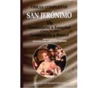 Obras Completas De San Jerónimo. Vb: Comentario A Ezequiel (Libros Ix-Xiv). Comentario Al Profeta Daniel - Jerónimo, Santo Jerónimo, Santo (Auteur)