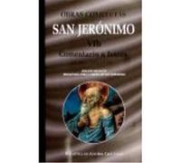 Obras Completas De San Jerónimo. Vib: Comentario A Isaías (Libros Xii-Xviii). Pequeño Resumen De Unos Pocos Capítulos De Isaías - San Jerónimo San Jerónimo (Auteur)
