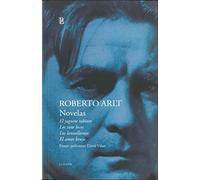 OBRAS COMPLETAS I. NOVELAS. R. ARTL
