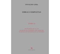 Obras Completas. Tomo II: Ontología de la ley. Escritos de Filosofía del derecho. Escritos de filosofía de la historia
