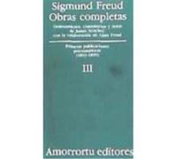 Obras Completas Vol.Iii: Primeras Publicaciones Psicoanalíticas (1893-1899) - Freud, Sigmund Freud, Sigmund (Auteur)