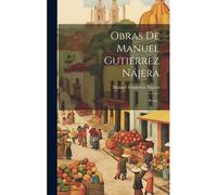 Obras De Manuel Gutiérrez Nájera