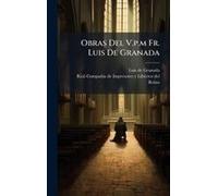 Obras Del V.P.M Fr. Luis De Granada