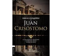 Obras Escogidas De Juan Crisóstomo