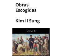Obras Escogidas del gran lider Kim Il Sung, Vol 10: Tomo X
