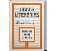 Obras Literárias Reflexões Sobre A Música Lopes - Graça, Fernando (Auteur)