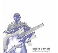 O'Brien,Bridie - Soft Side of Dark [Import]