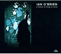 O'Brien,Ian - A History of Things to Come [Import]