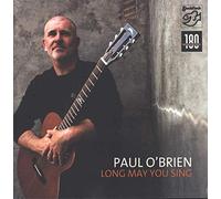 O'Brien, Paul - Long May You Sing