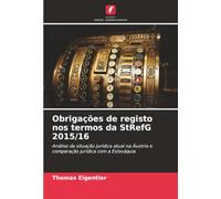 Obrigações de registo nos termos da StRefG 2015/16: Análise da situação jurídica atual na Áustria e comparação jurídica com a Eslováquia