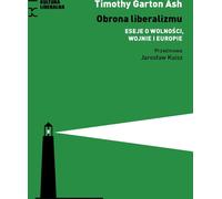 Obrona liberalizmu - Timothy Garton Ash (livre en polonais)