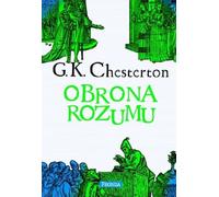 Obrona rozumu - Gilbert Keith Chesterton (Littérature, Religion en polonais)