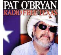 O'Bryan,Pat - Radio Free Texas [Import]