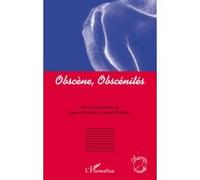 Steven Bernas, Jamil Dakhlia (dir.) – Obscène, obscénités – Essai – Broché